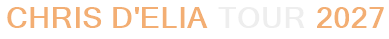 Chris D'Elia Tour 2027